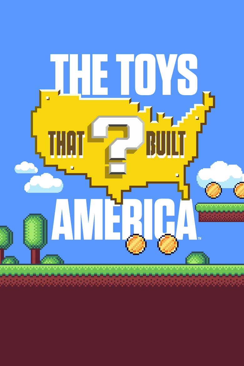 Poster of Episodes in The Toys That Built America - Season 3 - Season 3