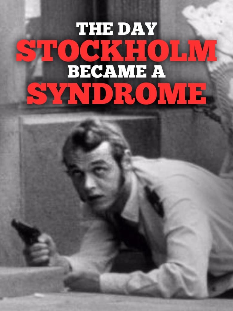 Poster of The Day Stockholm Became a Syndrome