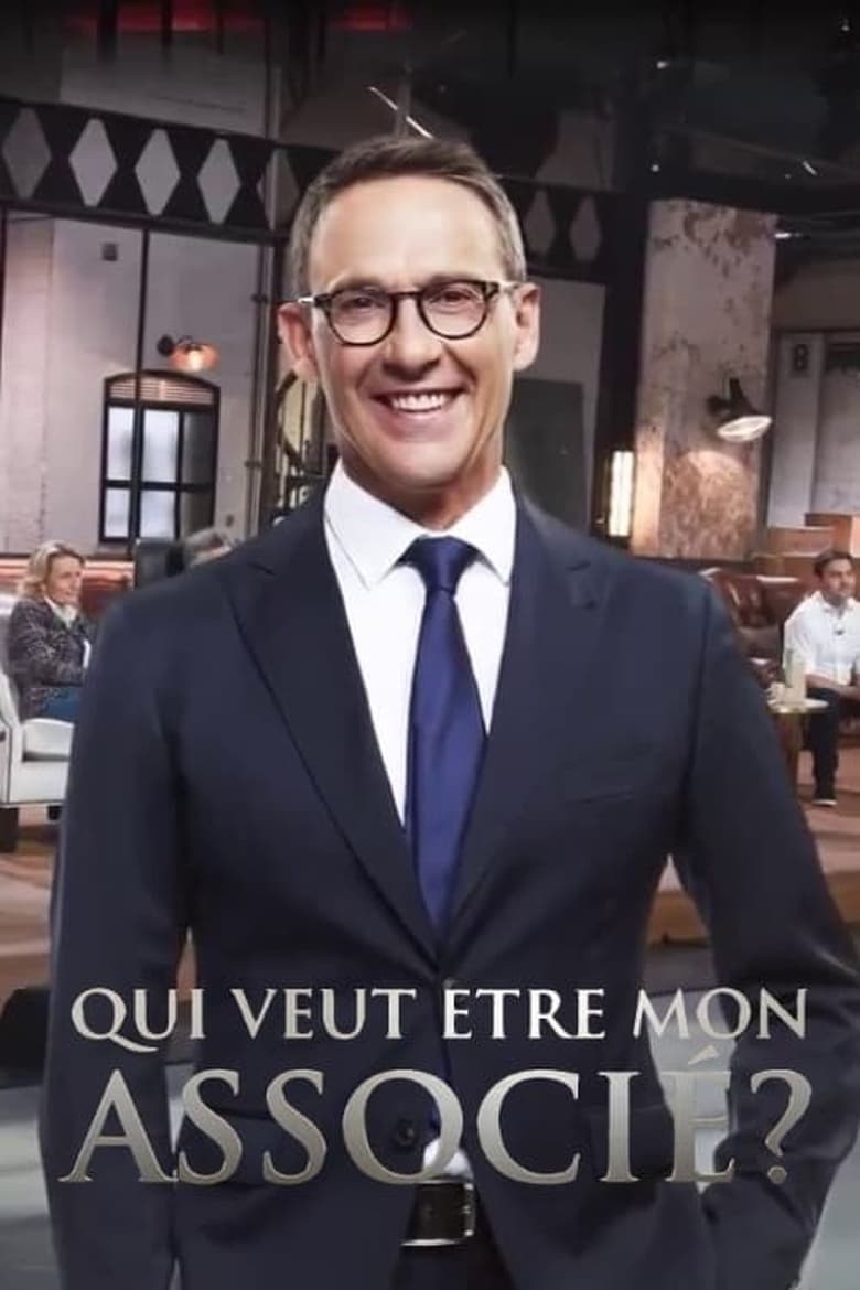 Poster of Episodes in Qui Veut être Mon Associé ? - Season 1 - Season 1