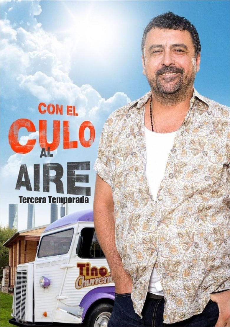 Poster of Episodes in Con El Culo Al Aire - Season 3 - Season 3