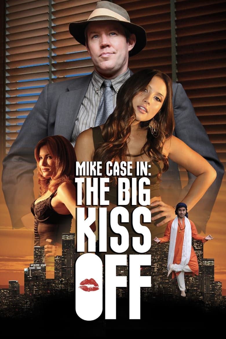 Poster of Mike Case in: The Big Kiss Off