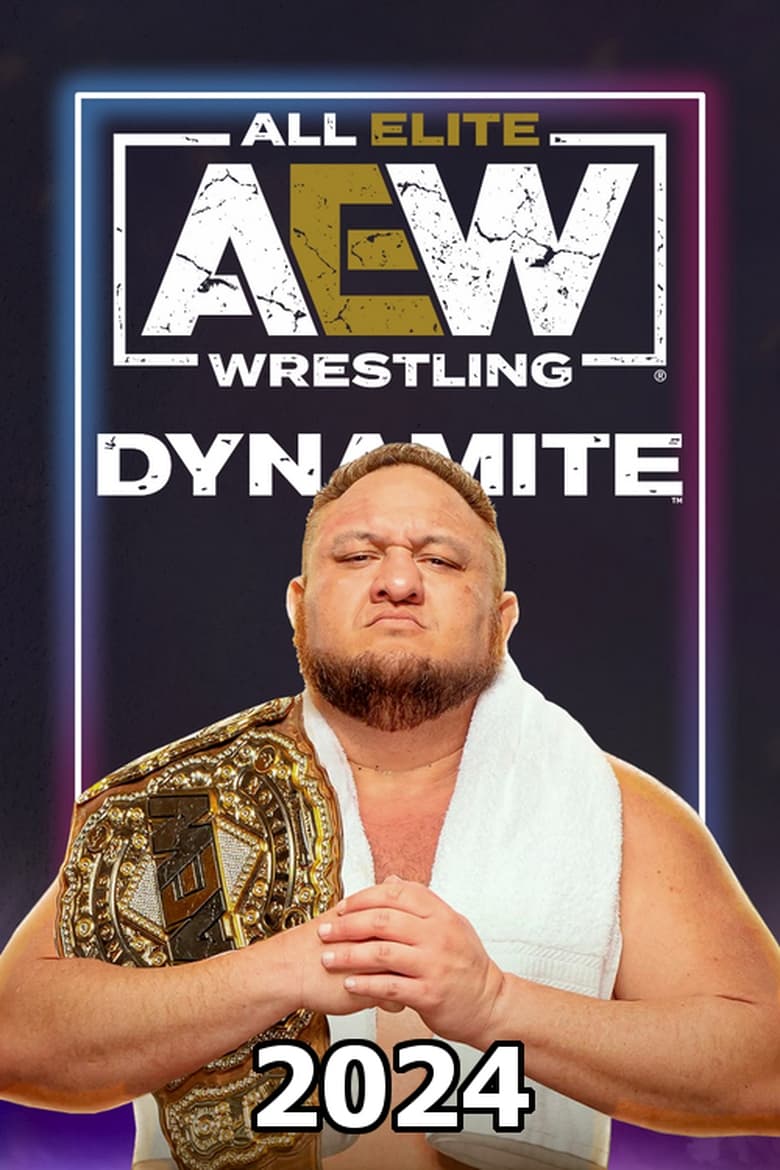 Poster of Episodes in All Elite Wrestling  Dynamite - Season 6 - Season 6