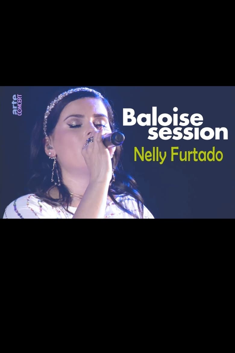 Poster of Nelly Furtado - Baloise Session 2017