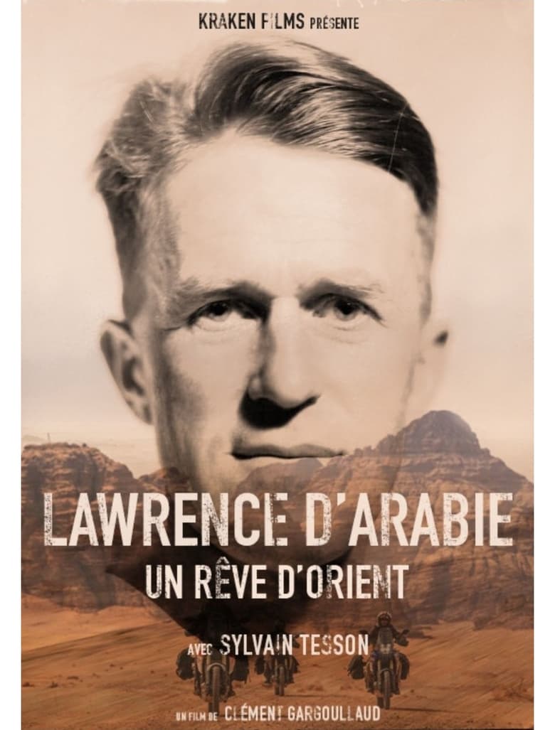 Poster of Lawrence d'Arabie, un rêve d'Orient