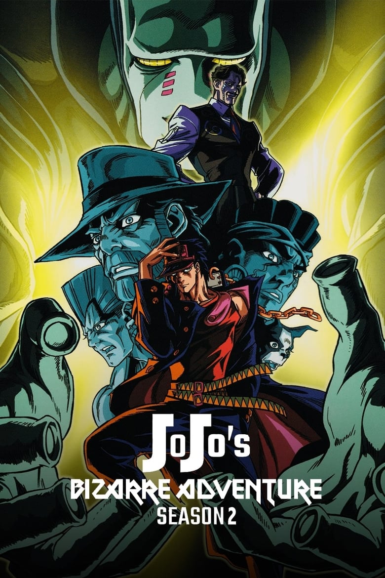 Poster of Episodes in JoJo's Bizarre Adventure - Season 2 - Season 2