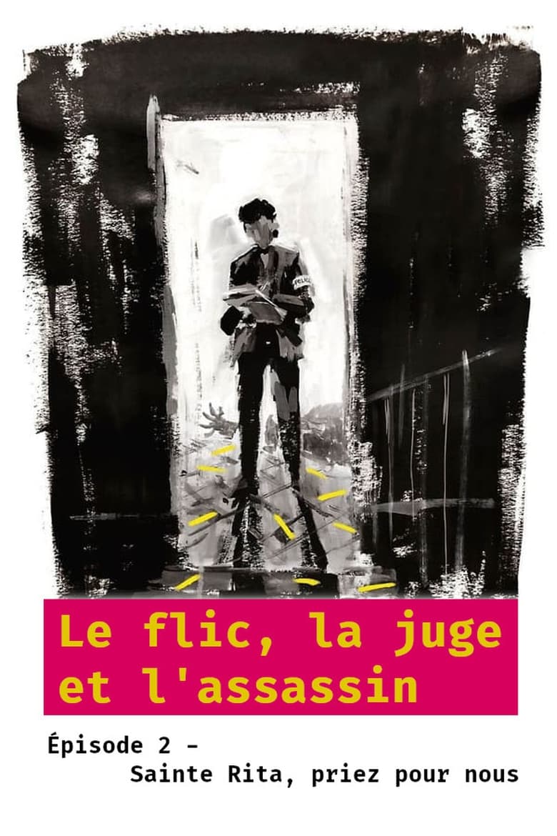 Poster of Le flic, la juge et l'assassin - Épisode 2 : Sainte Rita, priez pour nous