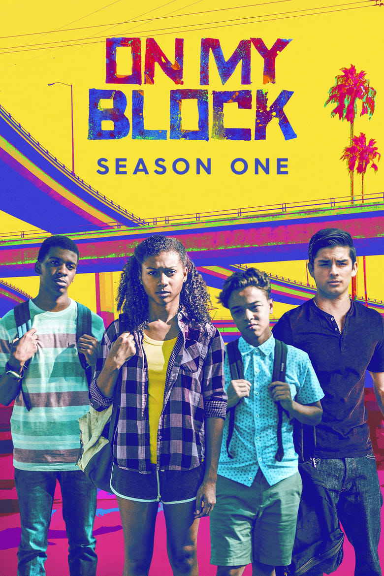 Poster of Episodes in On My Block - Season 1 - Season 1