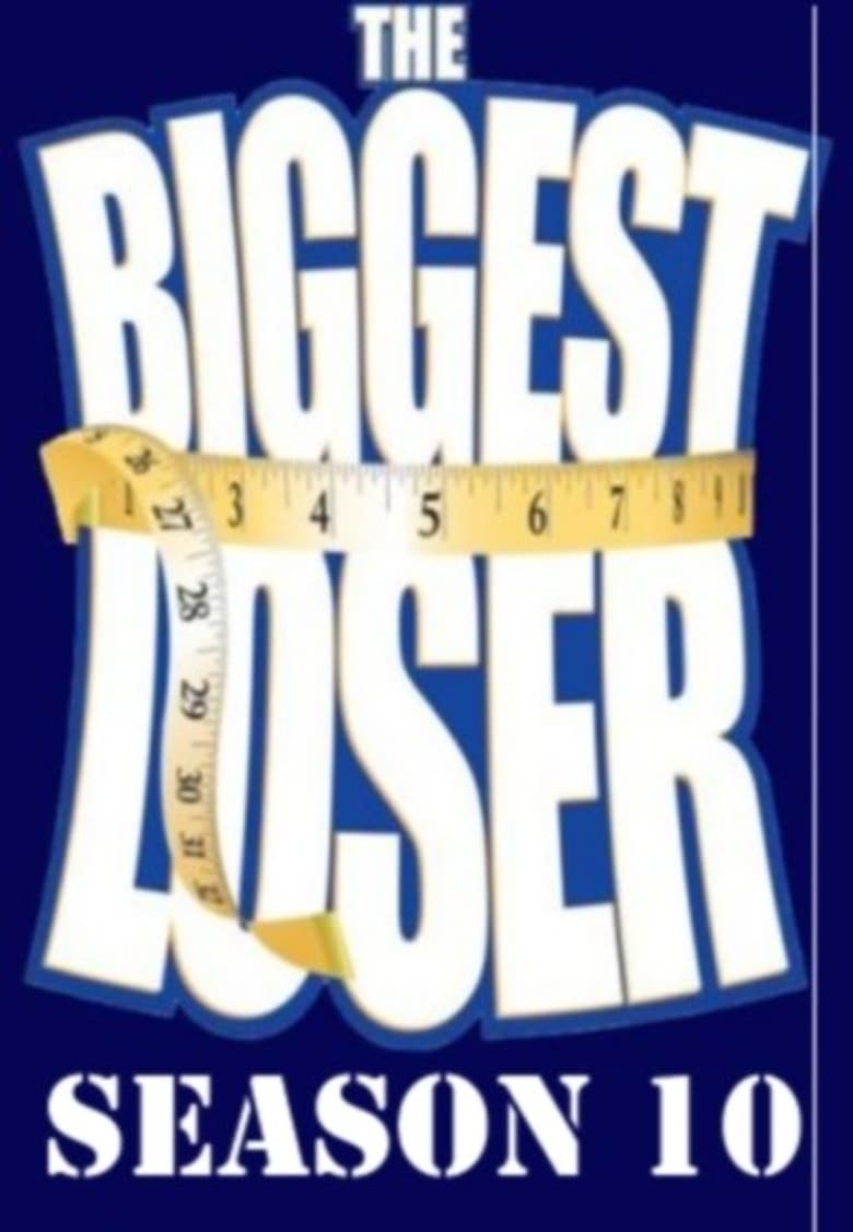 Poster of Episodes in The Biggest Loser - Season 10 - Season 10