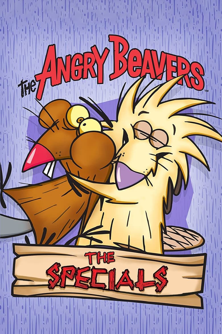 Poster of Episodes in The Angry Beavers - Specials - Specials