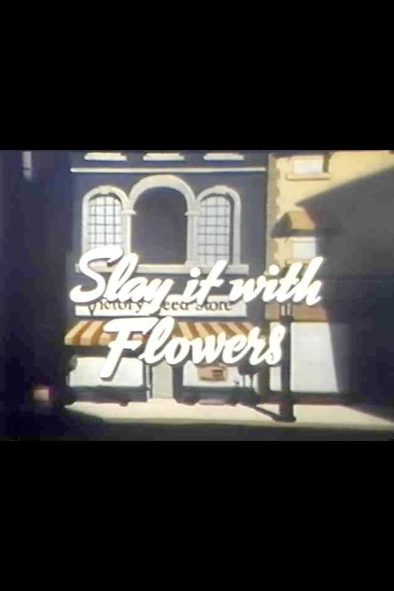 Poster of Slay It with Flowers