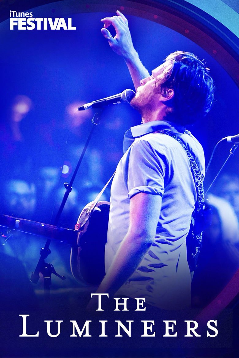 Poster of The Lumineers: iTunes Festival 2013