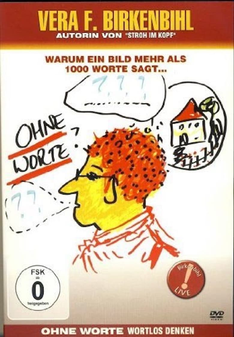 Poster of Vera F. Birkenbihl – Ohne Worte - Wortlos denken (Special – Die Anhänge)