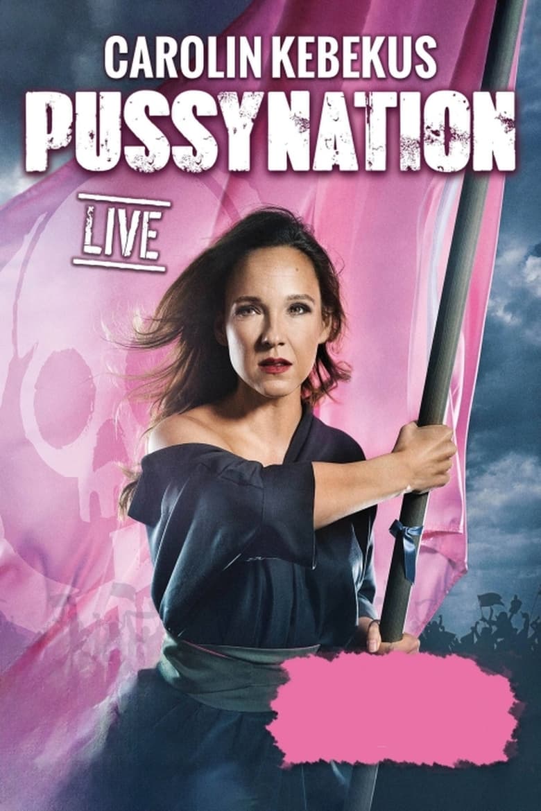 Poster of Carolin Kebekus live! PussyNation