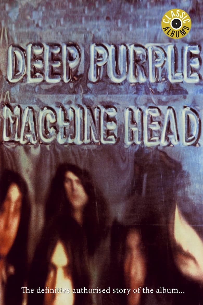 Poster of Classic Albums: Deep Purple - Machine Head