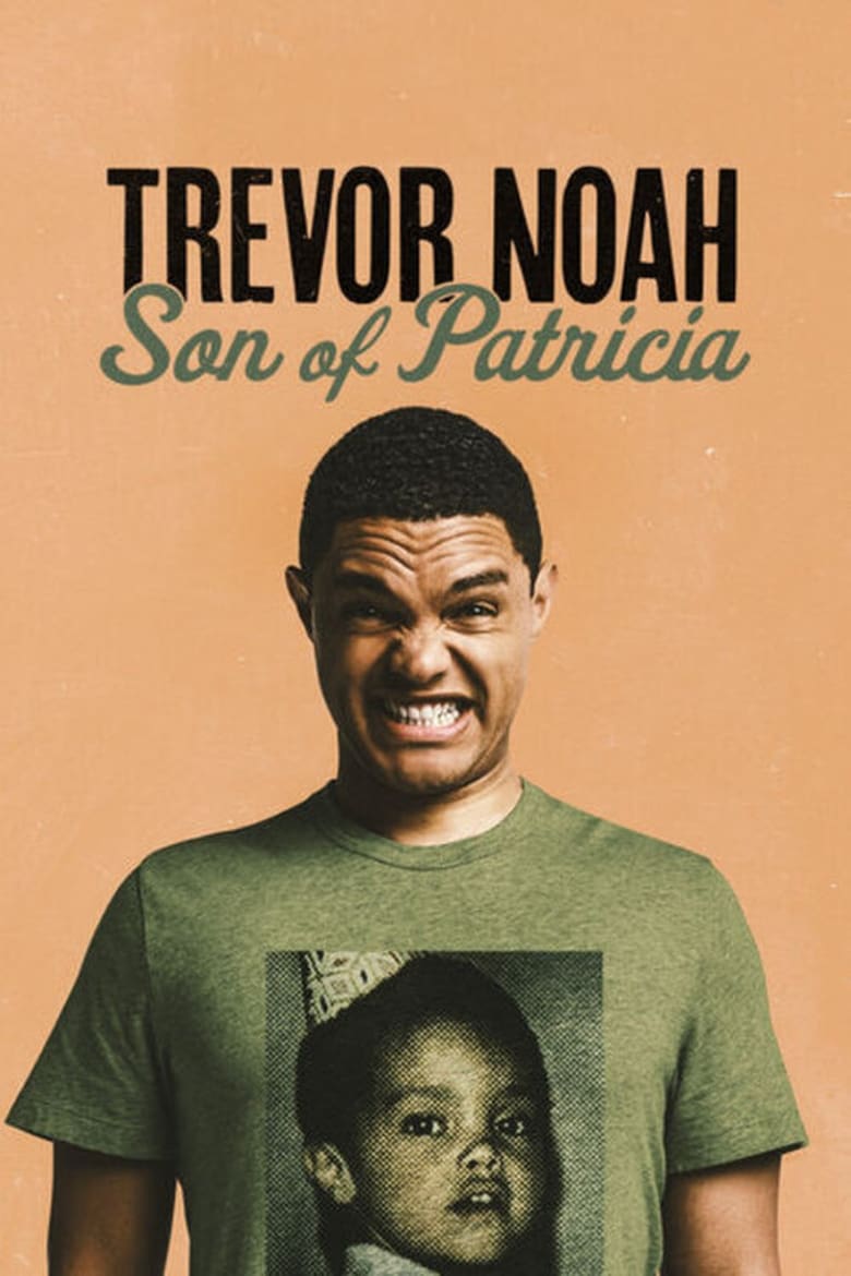 Poster of Trevor Noah: Son of Patricia