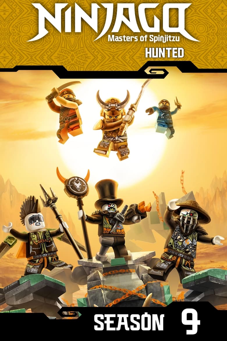 Poster of Episodes in Ninjago  Masters Of Spinjitzu - Hunted - Hunted