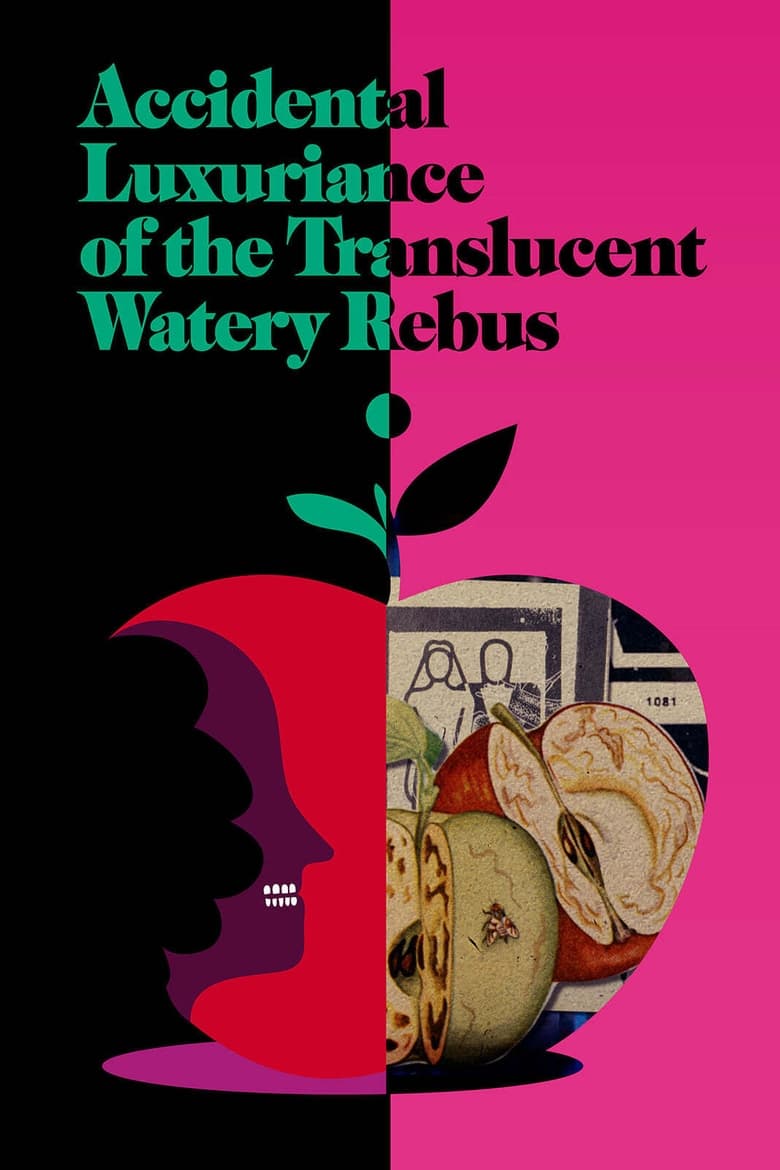 Poster of Accidental Luxuriance of the Translucent Watery Rebus