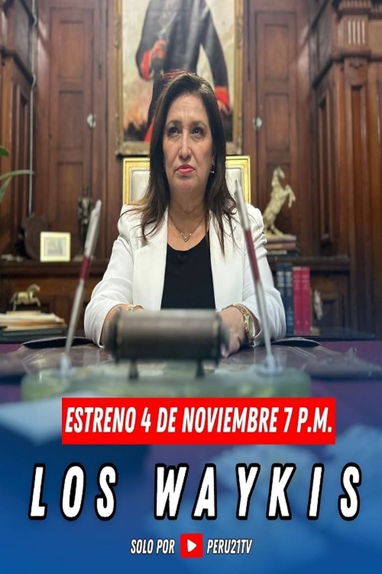 Poster of Episodes in Los Waykis - Season 1 - Season 1