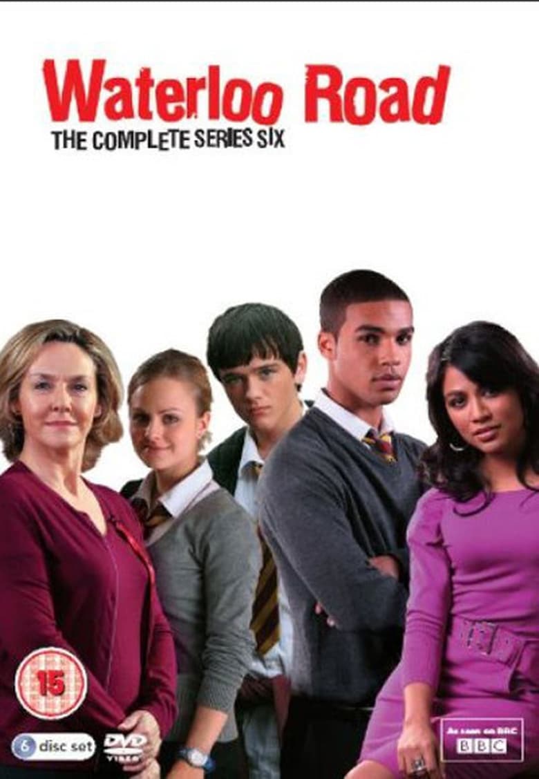 Poster of Episodes in Waterloo Road - Series 6 - Series 6