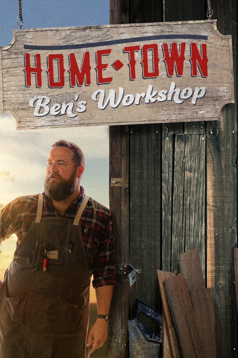 Poster of Episodes in Home Town  Ben's Workshop - Season 2 - Season 2