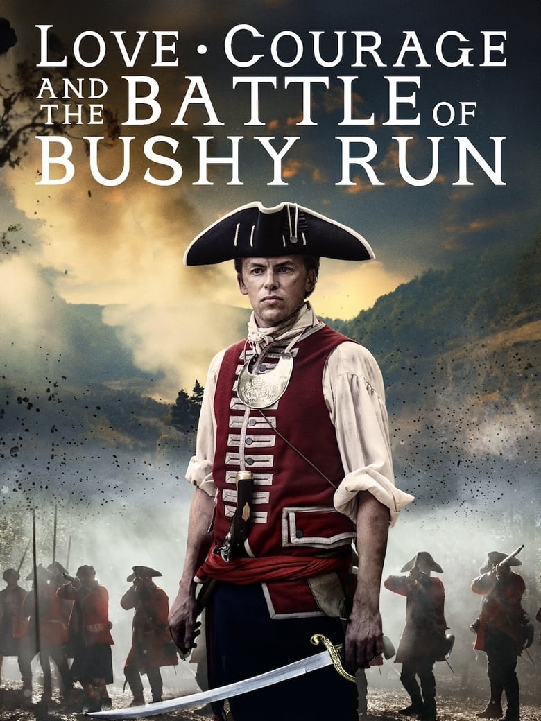 Poster of Love, Courage and the Battle of Bushy Run