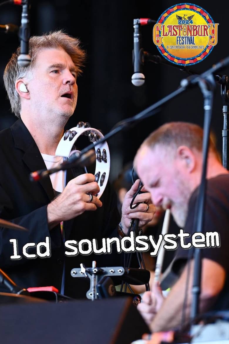 Poster of LCD Soundsystem: Glastonbury 2024