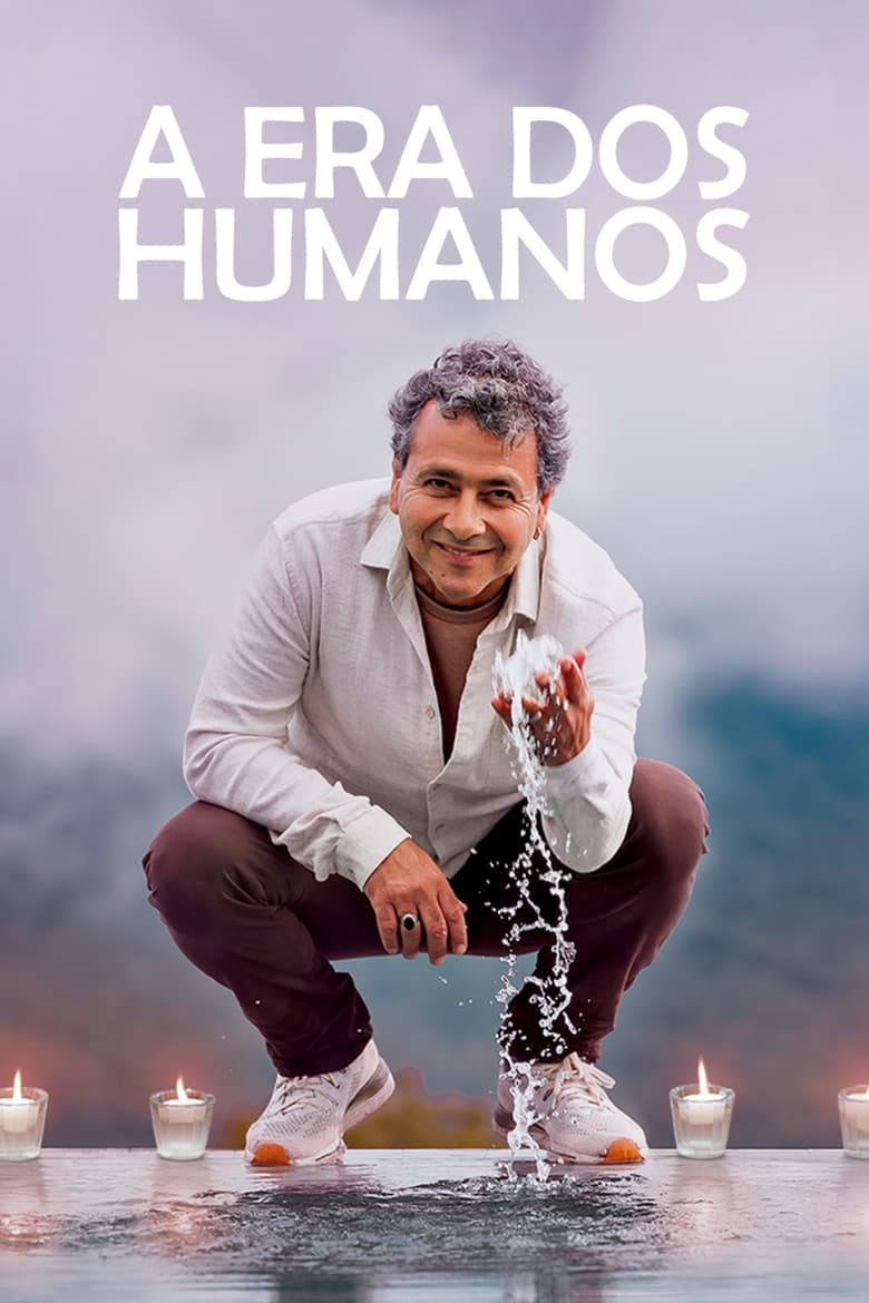 Poster of Episodes in A Era Dos Humanos - Season 1 - Season 1