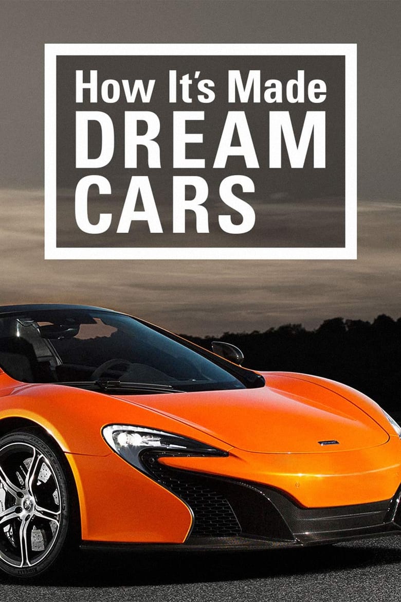 Poster of How It's Made: Dream Cars