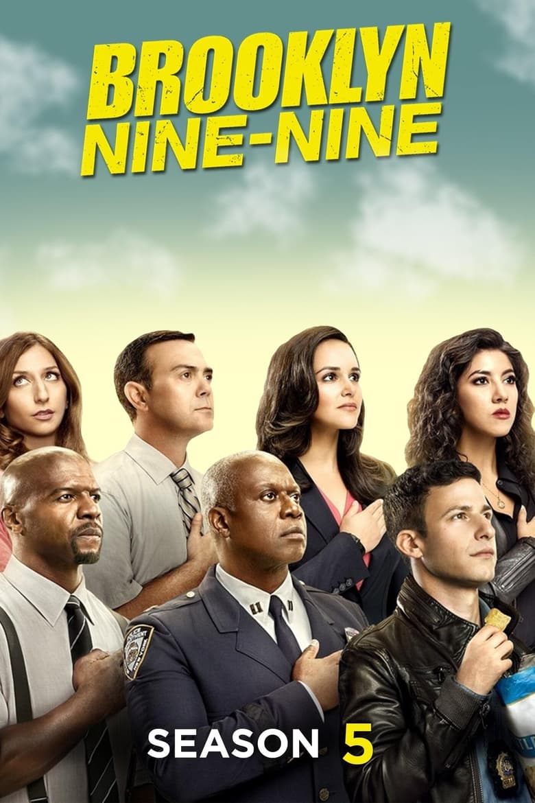 Poster of Episodes in Brooklyn Nine Nine - Season 5 - Season 5