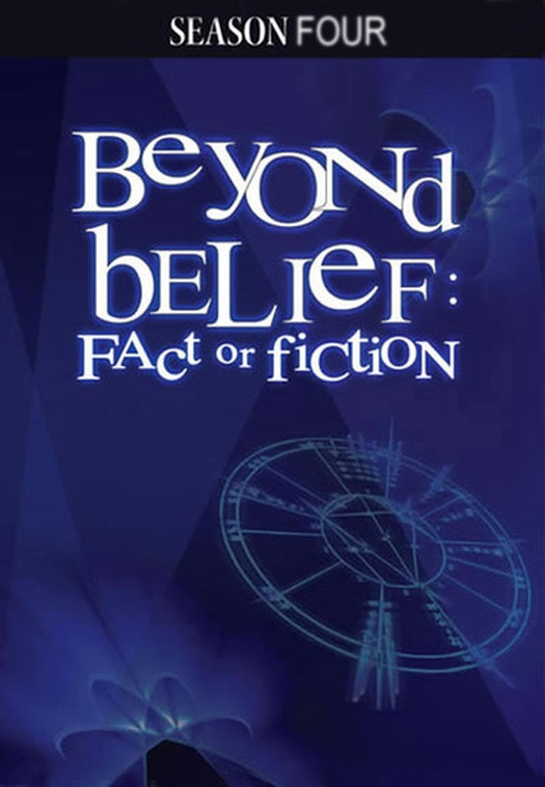 Poster of Episodes in Beyond Belief  Fact Or Fiction - Season 4 - Season 4