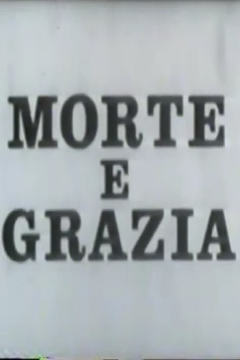 Poster of Grazia e morte