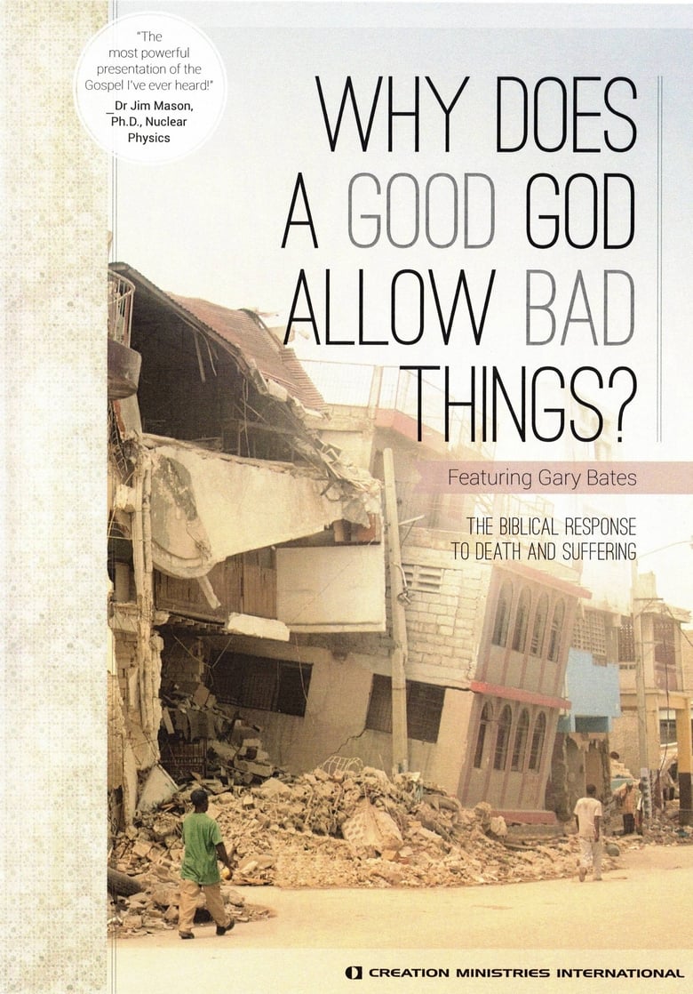 Poster of Why Does A Good God Allow Bad Things?