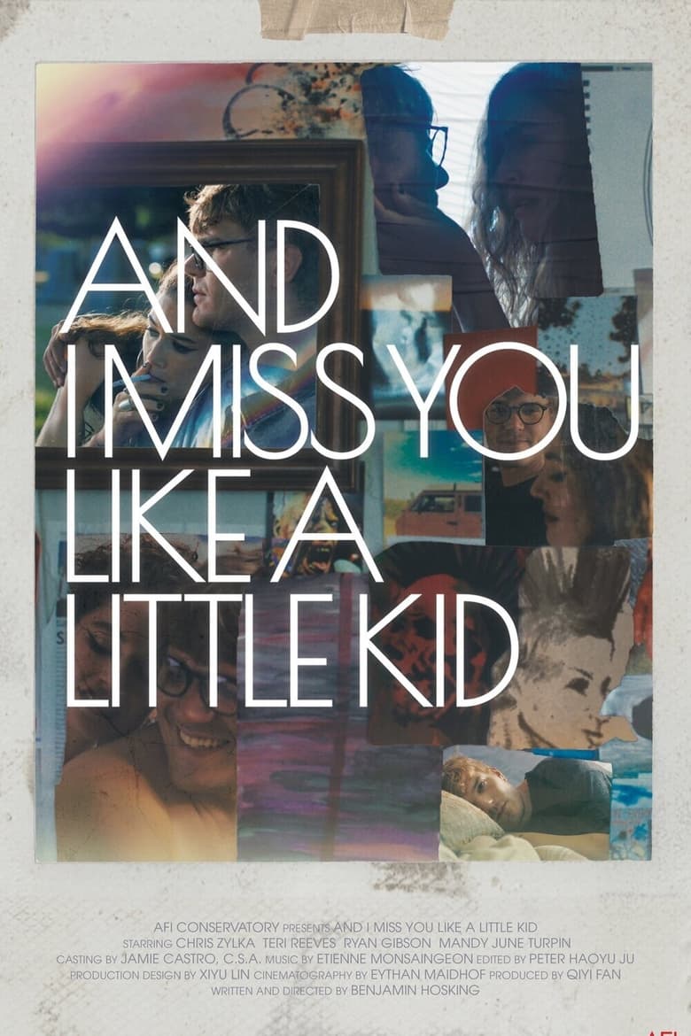 Poster of And I Miss You Like A Little Kid