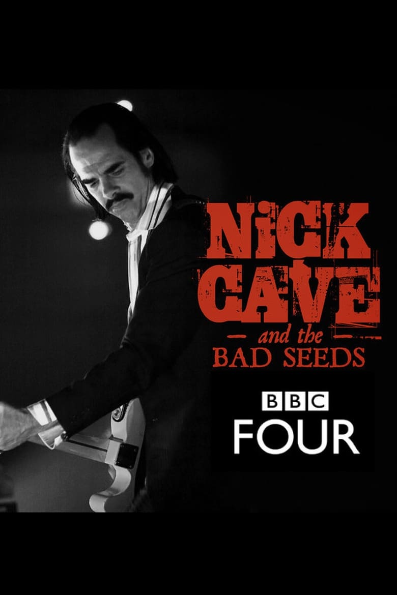 Poster of Nick Cave & The Bad Seeds: BBC Four Sessions