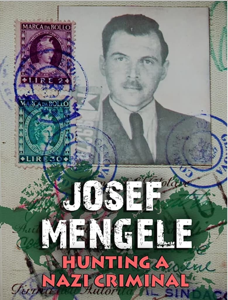 Poster of Josef Mengele: Hunting a Nazi Criminal