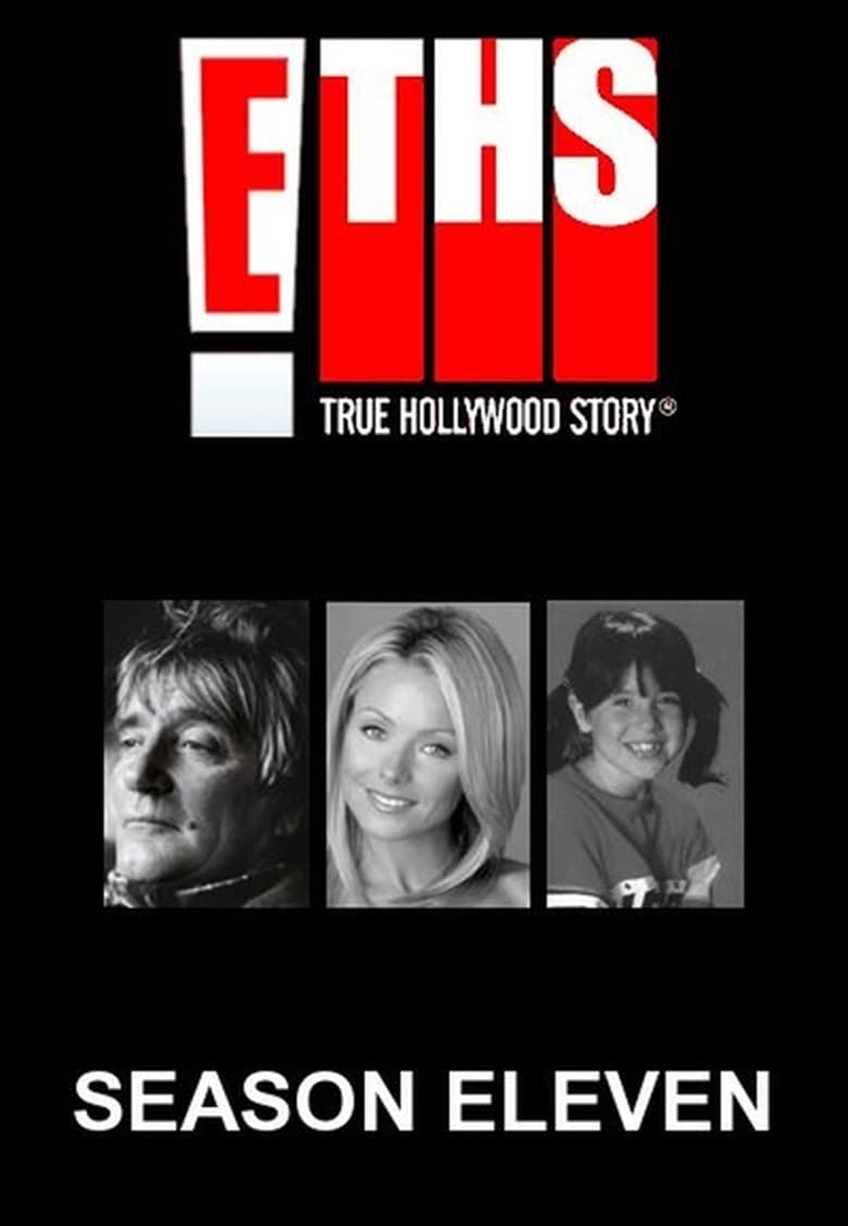 Poster of Episodes in E! True Hollywood Story - Season 11 - Season 11