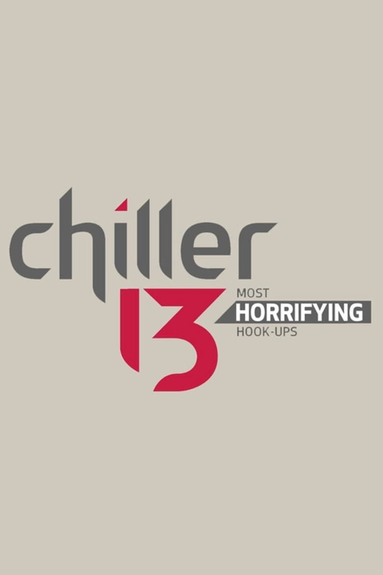 Poster of Chiller 13: Most Horrifying Hook-ups