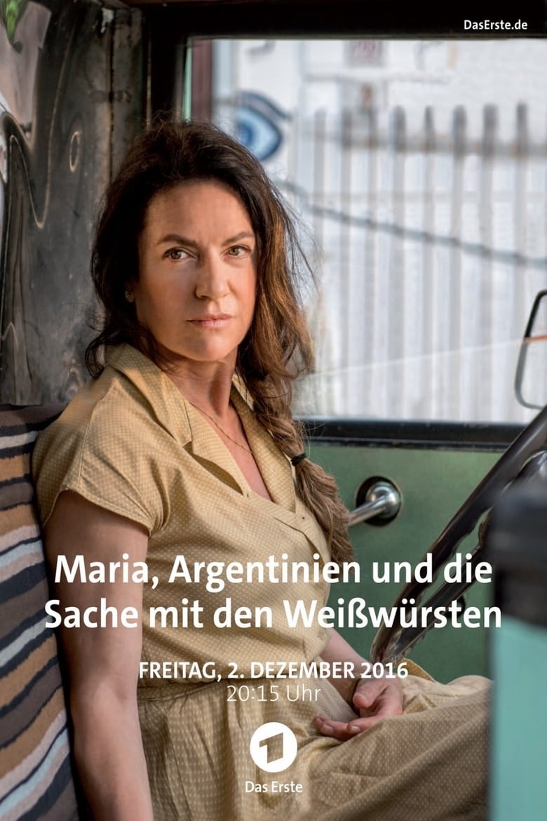 Poster of Maria, Argentinien und die Sache mit den Weißwürsten