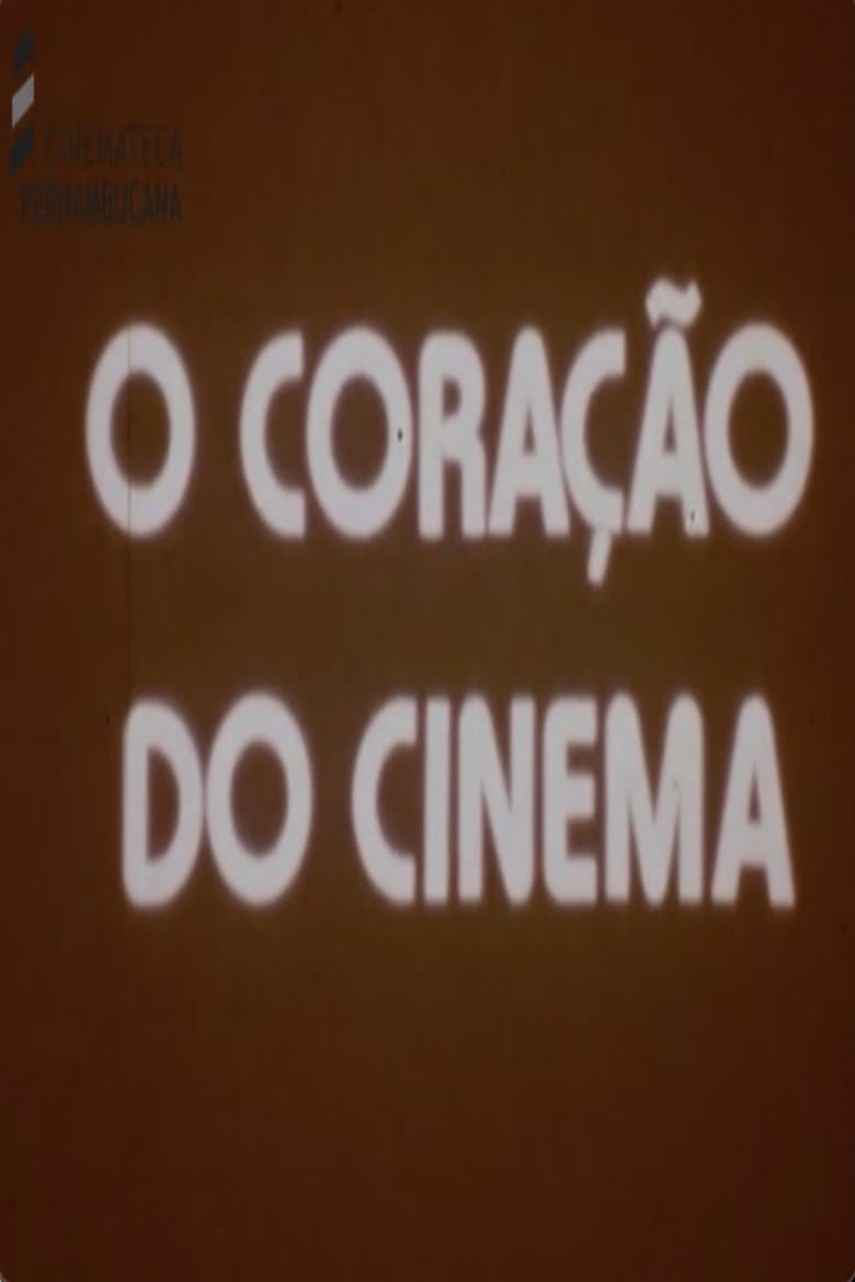 Poster of O Coração do Cinema