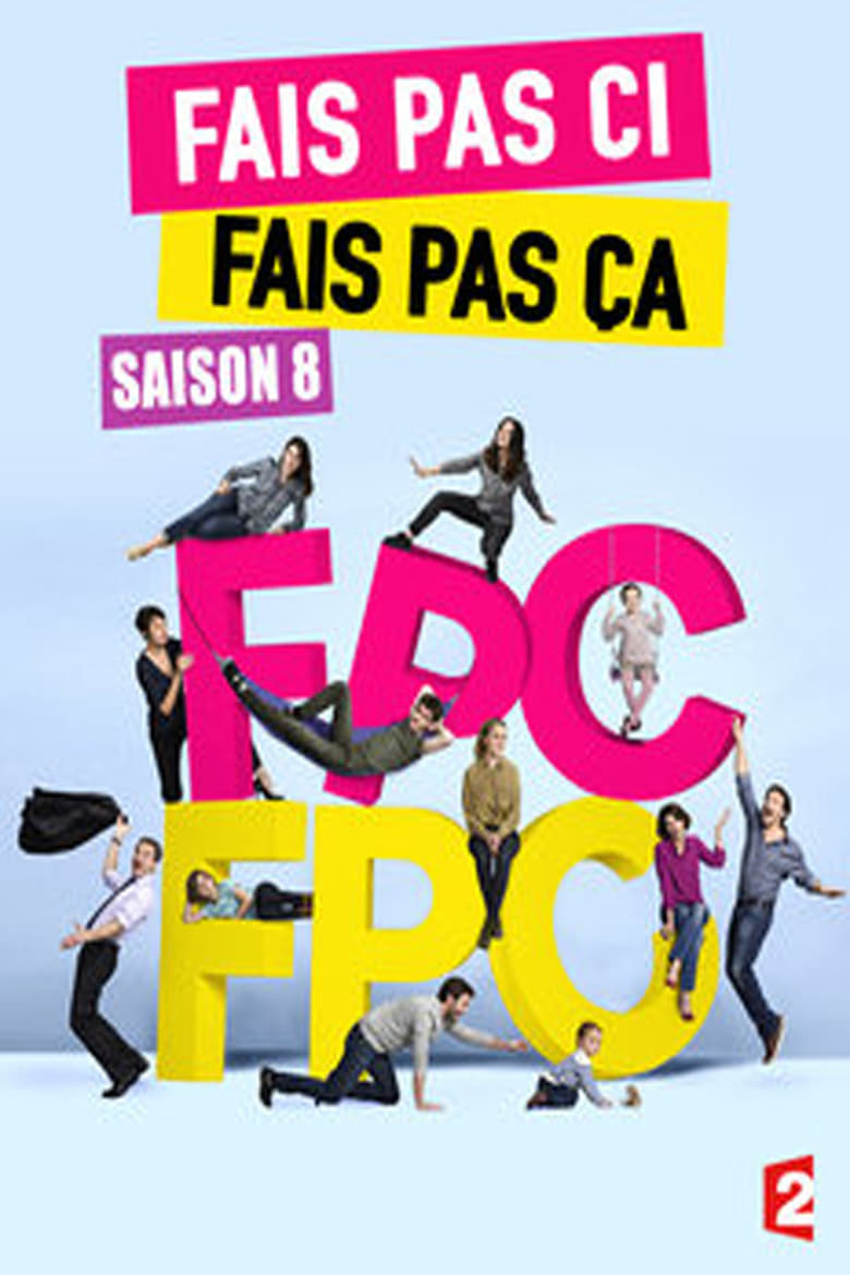 Poster of Episodes in Fais Pas Ci, Fais Pas ça - Season 8 - Season 8