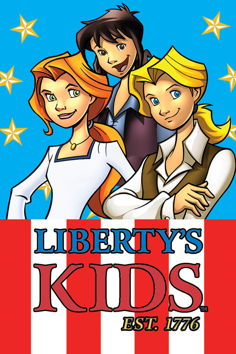 Poster of Episodes in Liberty's Kids - Season 1 - Season 1