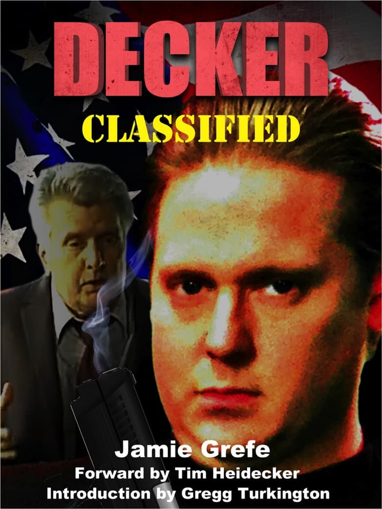 Poster of Episodes in Decker - Classified - Classified