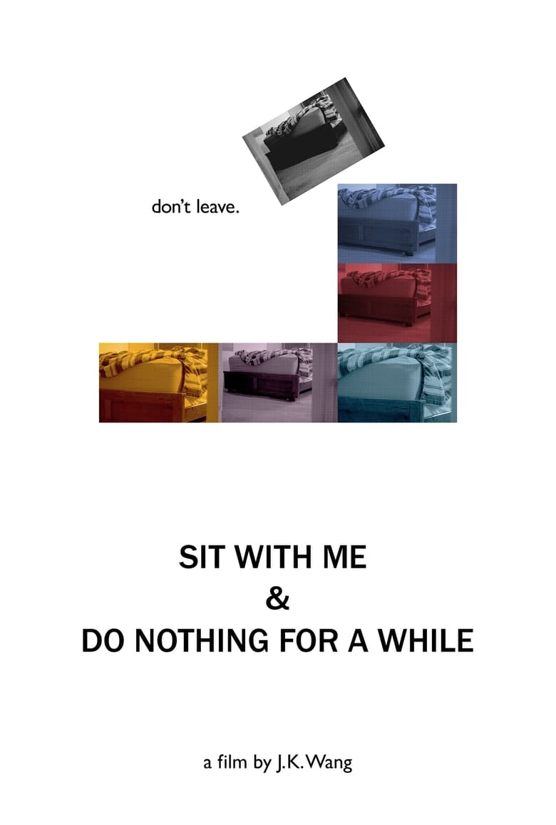 Poster of Sit With Me and Do Nothing for a While