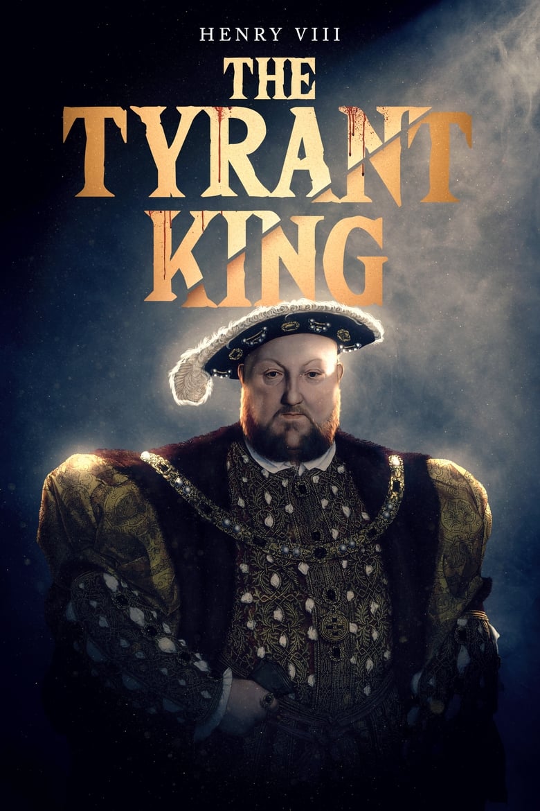 Poster of Henry VIII: The Tyrant King