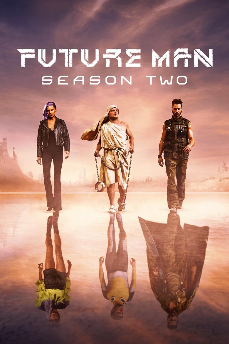 Poster of Episodes in Future Man - Season 2 - Season 2