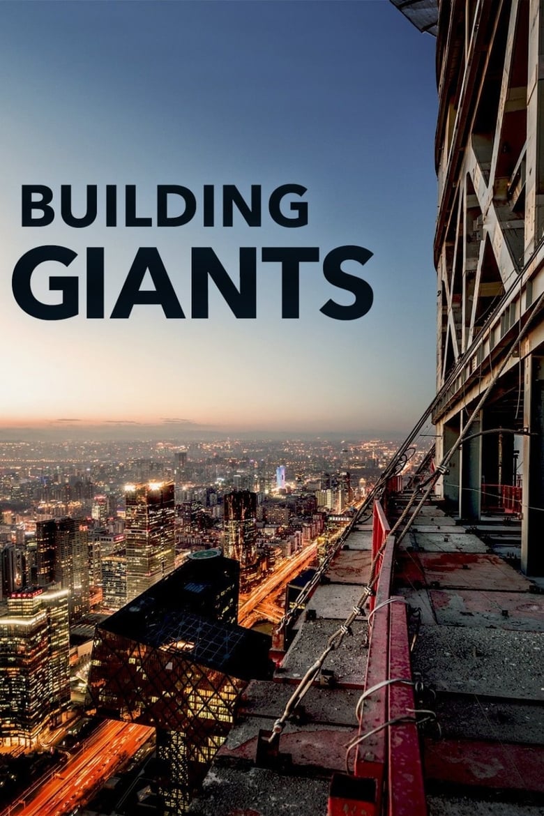 Poster of Episodes in Building Giants - Season 1 - Season 1