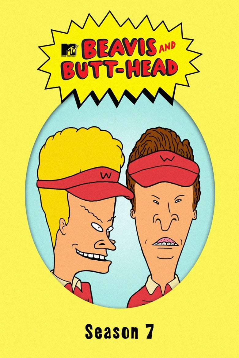 Poster of Episodes in Beavis And Butt Head - Season 7 - Season 7