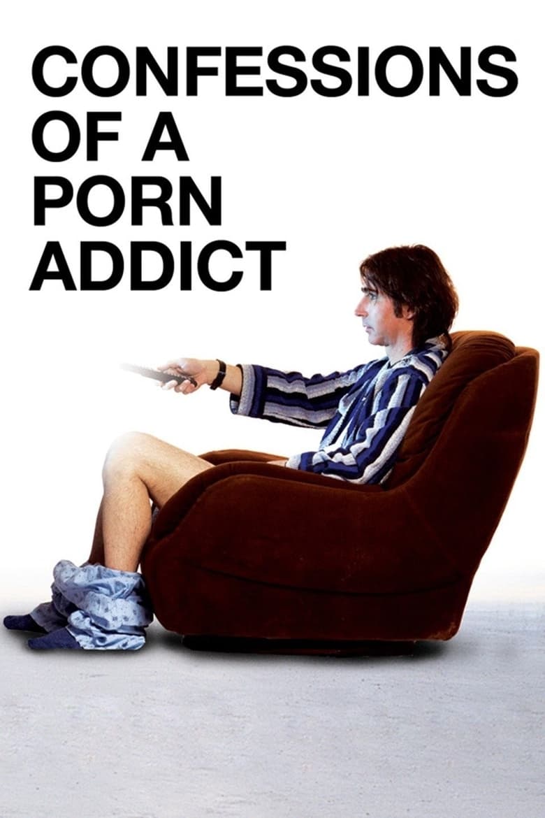 Poster of Confessions of a Porn Addict