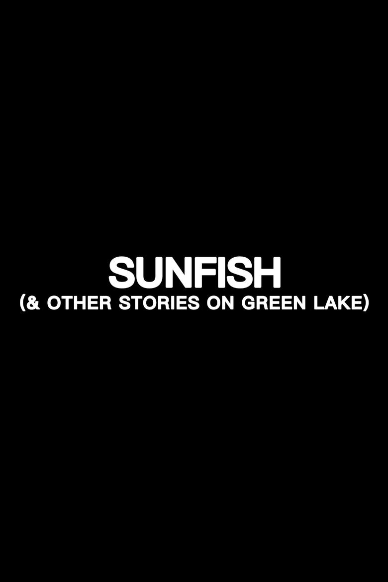 Poster of Sunfish (& Other Stories on Green Lake)