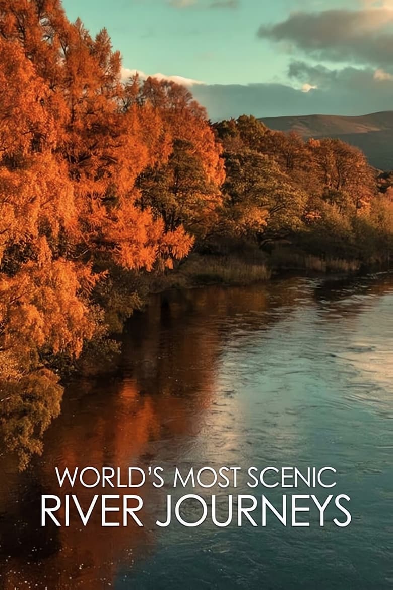 Poster of Episodes in World's Most Scenic River Journeys - Season 2 - Season 2